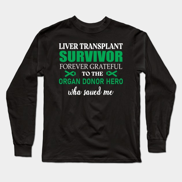 Liver Transplant Long Sleeve T-Shirt by SWArtistZone